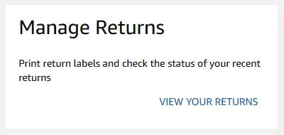 Amazon's Returns Center, signed in: the Manage Returns card reading "Print return labels and check the status of your recent returns" with a View your returns link